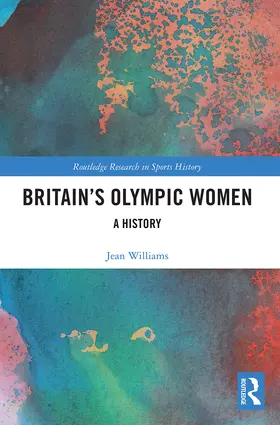 Williams |  Britain's Olympic Women | Buch |  Sack Fachmedien