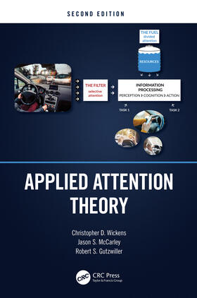 Wickens / McCarley / Gutzwiller |  Applied Attention Theory | Buch |  Sack Fachmedien