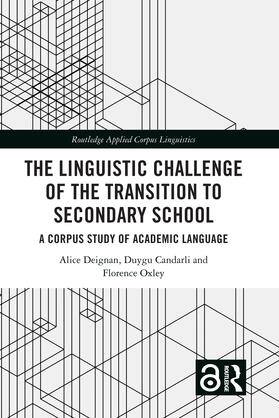 Deignan / Candarli / Oxley |  The Linguistic Challenge of the Transition to Secondary School | Buch |  Sack Fachmedien