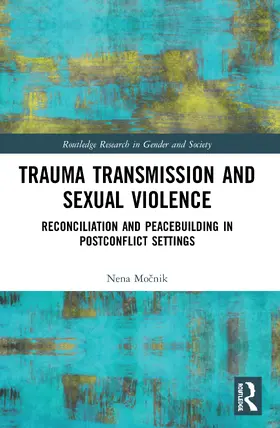 Mo¿nik / Mocnik |  Trauma Transmission and Sexual Violence | Buch |  Sack Fachmedien