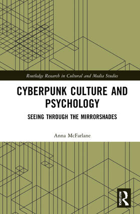 McFarlane |  Cyberpunk Culture and Psychology | Buch |  Sack Fachmedien