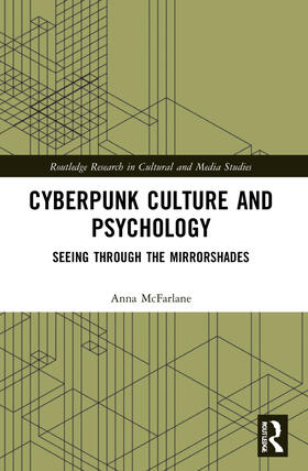 McFarlane |  Cyberpunk Culture and Psychology | Buch |  Sack Fachmedien