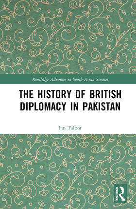 Talbot |  The History of British Diplomacy in Pakistan | Buch |  Sack Fachmedien