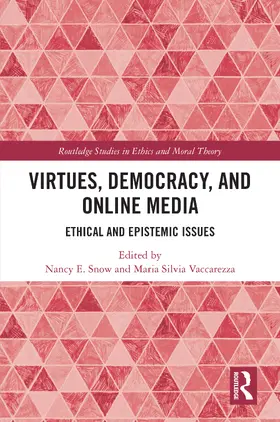 Snow / Vaccarezza |  Virtues, Democracy, and Online Media | Buch |  Sack Fachmedien