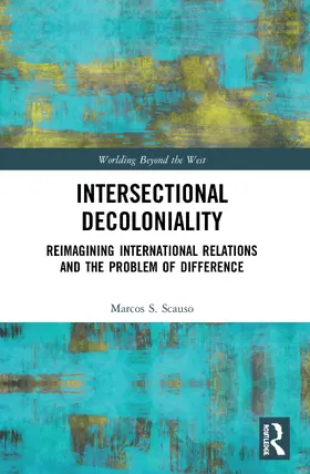 Scauso |  Intersectional Decoloniality | Buch |  Sack Fachmedien