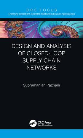 Pazhani |  Design and Analysis of Closed-Loop Supply Chain Networks | Buch |  Sack Fachmedien