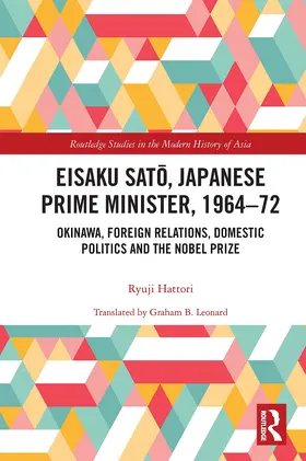 Hattori |  Eisaku Sato, Japanese Prime Minister, 1964-72 | Buch |  Sack Fachmedien