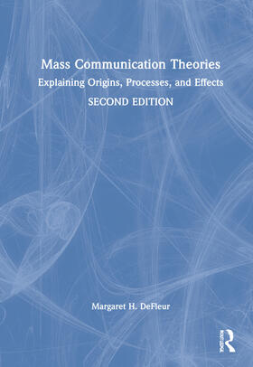 DeFleur |  Mass Communication Theories | Buch |  Sack Fachmedien