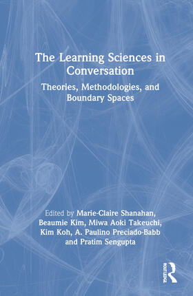 Shanahan / Kim / Takeuchi |  The Learning Sciences in Conversation | Buch |  Sack Fachmedien