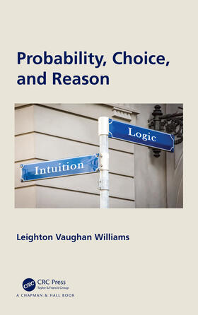 Williams |  Probability, Choice, and Reason | Buch |  Sack Fachmedien