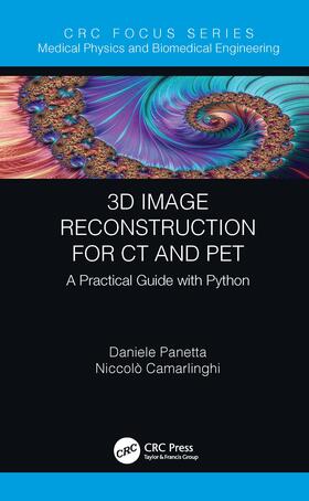Panetta / Camarlinghi |  3D Image Reconstruction for CT and PET | Buch |  Sack Fachmedien
