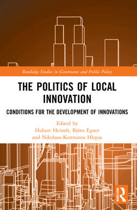Heinelt / Egner / Hlepas |  The Politics of Local Innovation | Buch |  Sack Fachmedien