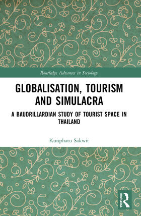 Sakwit |  Globalisation, Tourism and Simulacra | Buch |  Sack Fachmedien