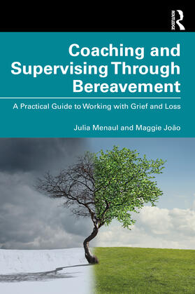 Menaul / Joao / João |  Coaching and Supervising Through Bereavement | Buch |  Sack Fachmedien