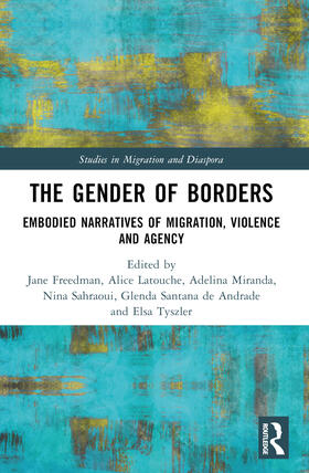 Miranda / Freedman / Latouche |  The Gender of Borders | Buch |  Sack Fachmedien