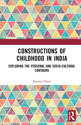 Kaur |  Constructions of Childhood in India | Buch |  Sack Fachmedien