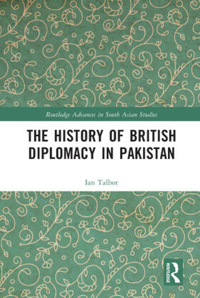 Talbot |  The History of British Diplomacy in Pakistan | Buch |  Sack Fachmedien