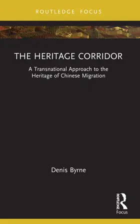 Byrne |  The Heritage Corridor | Buch |  Sack Fachmedien