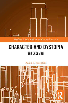 Rosenfeld |  Character and Dystopia | Buch |  Sack Fachmedien