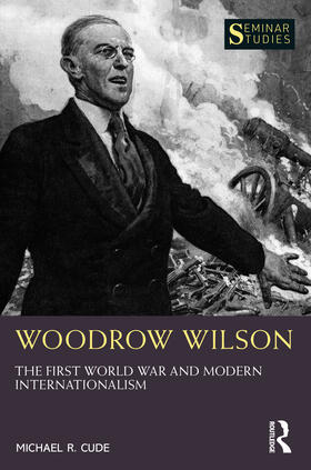 Cude |  Woodrow Wilson | Buch |  Sack Fachmedien