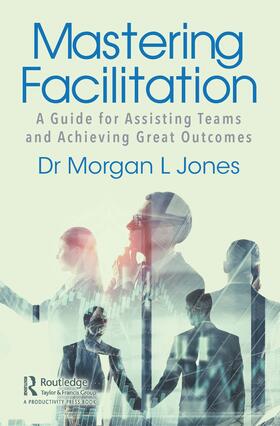 Jones |  Mastering Facilitation | Buch |  Sack Fachmedien