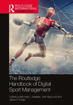 Doyle / Naraine / Hayduk III |  The Routledge Handbook of Digital Sport Management | Buch |  Sack Fachmedien