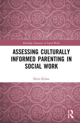 Kiima |  Assessing Culturally Informed Parenting in Social Work | Buch |  Sack Fachmedien