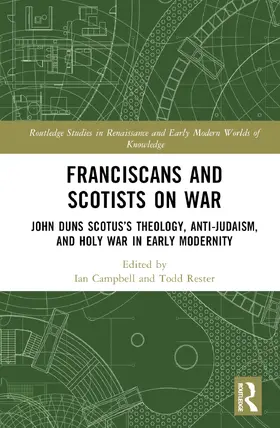 Campbell / Rester | Franciscans and Scotists on War | Buch | 978-0-367-54401-0 | sack.de