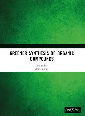 Nag |  Greener Synthesis of Organic Compounds | Buch |  Sack Fachmedien