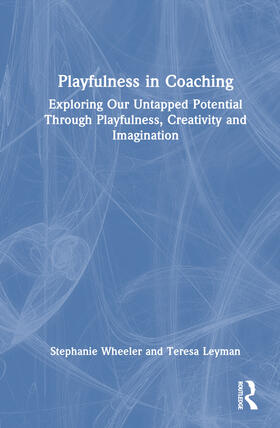 Wheeler / Leyman |  Playfulness in Coaching | Buch |  Sack Fachmedien
