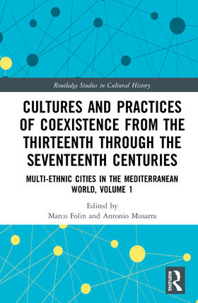 Folin / Musarra |  Cultures and Practices of Coexistence from the Thirteenth Through the Seventeenth Centuries | Buch |  Sack Fachmedien