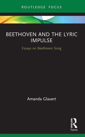 Glauert |  Beethoven and the Lyric Impulse | Buch |  Sack Fachmedien
