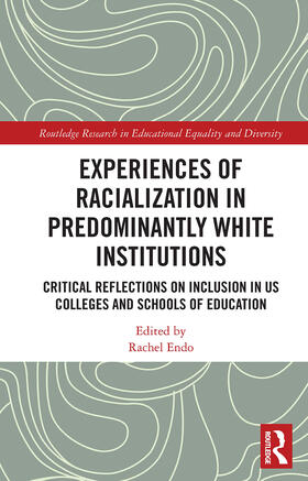 Endo |  Experiences of Racialization in Predominantly White Institutions | Buch |  Sack Fachmedien