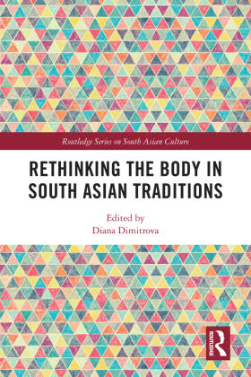 Dimitrova |  Rethinking the Body in South Asian Traditions | Buch |  Sack Fachmedien