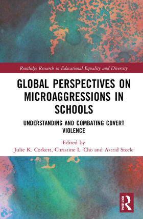 Corkett / Cho / Steele |  Global Perspectives on Microaggressions in Schools | Buch |  Sack Fachmedien