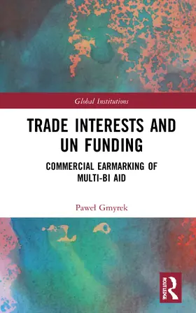 Gmyrek |  Trade Interests and UN Funding | Buch |  Sack Fachmedien