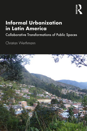 Werthmann |  Informal Urbanization in Latin America | Buch |  Sack Fachmedien