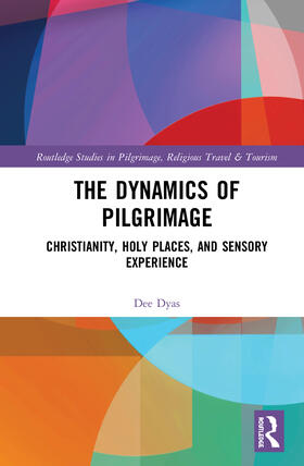 Dyas |  The Dynamics of Pilgrimage | Buch |  Sack Fachmedien