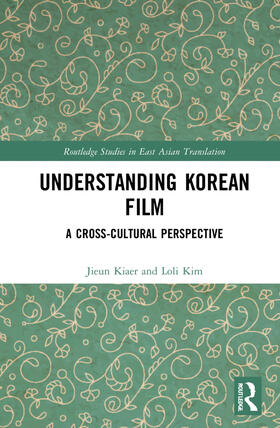 Kiaer / Kim |  Understanding Korean Film | Buch |  Sack Fachmedien