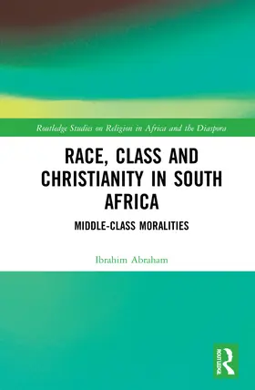 Abraham |  Race, Class and Christianity in South Africa | Buch |  Sack Fachmedien