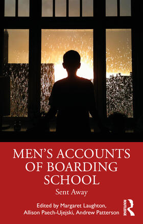 Paech-Ujejski / Laughton / Patterson |  Men's Accounts of Boarding School | Buch |  Sack Fachmedien