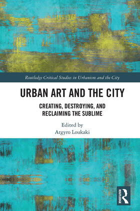 Loukaki |  Urban Art and the City | Buch |  Sack Fachmedien