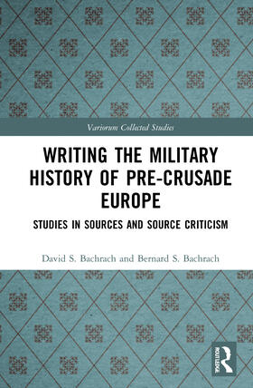 Bachrach |  Writing the Military History of Pre-Crusade Europe | Buch |  Sack Fachmedien
