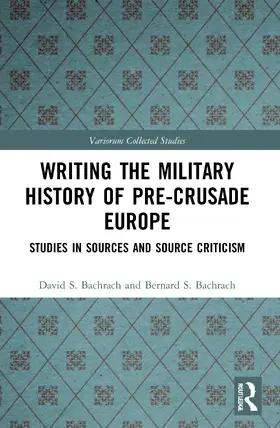 Bachrach |  Writing the Military History of Pre-Crusade Europe | Buch |  Sack Fachmedien