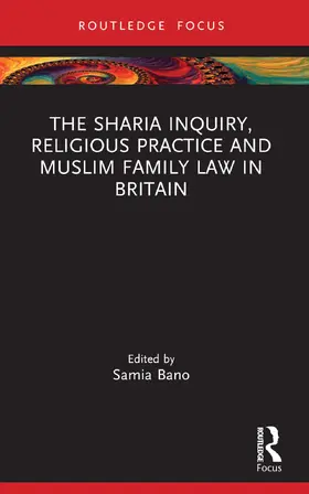 Bano |  The Sharia Inquiry, Religious Practice and Muslim Family Law in Britain | Buch |  Sack Fachmedien