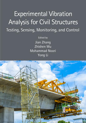Zhang / Noori / Wu |  Experimental Vibration Analysis for Civil Structures | Buch |  Sack Fachmedien
