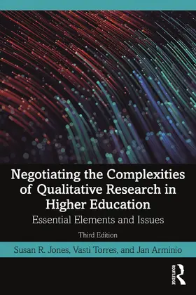 Jones / Torres / Arminio |  Negotiating the Complexities of Qualitative Research in Higher Education | Buch |  Sack Fachmedien