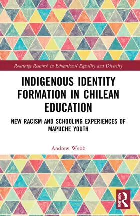 Webb |  Indigenous Identity Formation in Chilean Education | Buch |  Sack Fachmedien