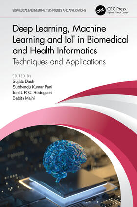 Majhi / Dash / Rodrigues |  Deep Learning, Machine Learning and IoT in Biomedical and Health Informatics | Buch |  Sack Fachmedien
