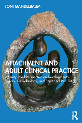 Mandelbaum |  Attachment and Adult Clinical Practice | Buch |  Sack Fachmedien